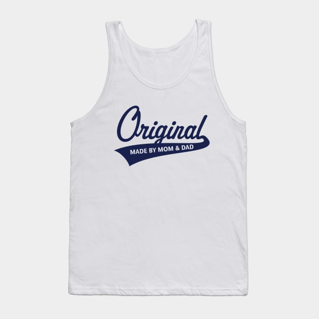 Original – Made By Mom And Dad (Birth / Baby / Navy) Tank Top by MrFaulbaum